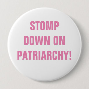 STOPPA NEDÅT PÅ KNAPPEN PATRIARCHY KNAPP