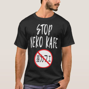 Stoppa Neko Kafe I Spara av djur I mot djur T Shirt