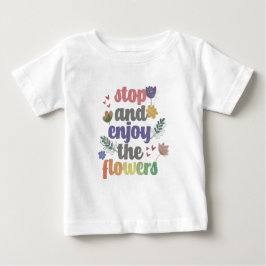 Stoppa och njut av blommorna t shirt