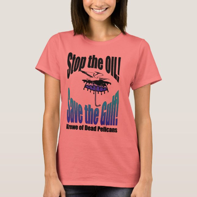 Stoppa Oljans Spara vid Bukt Dead Pelican Tshirt Tröja (Framsida)