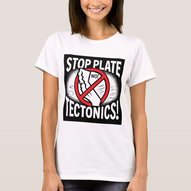 Stoppa plåt-tektonik! t shirt (Framsida)