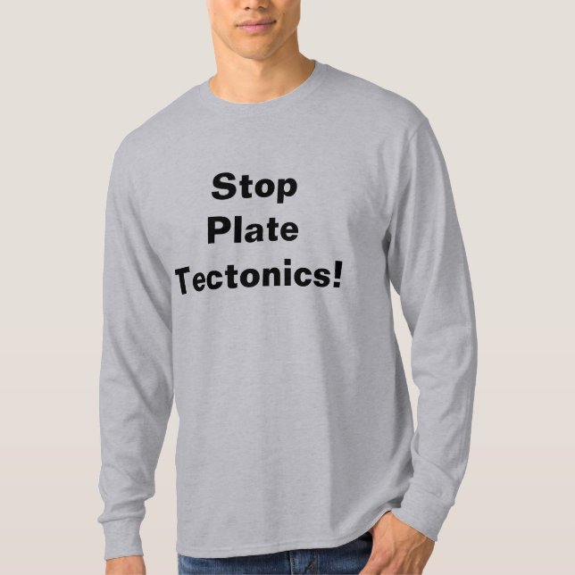 Stoppa pläterar Tectonics! T-shirt (Framsida)