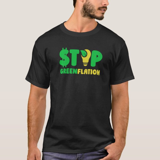 Stoppa priserna på Grönt av växthusgasinflation T Shirt (Framsida)