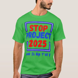 Stoppa Project 2025-sökning T Shirt