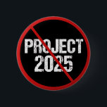 Stoppa projekt 2025 mot trumppolitik knapp<br><div class="desc">Stoppa projekt 2025 från att förverkligas genom att rösta emot Trump i valet 2024. Rösta för varje demokratisk presidentkandidat till behålla republikaner från att attackera vår demokrati i Amerika. Knapparna Anti Project 2025 i svart med röd strejka genom.</div>