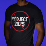 Stoppa projekt 2025 mot trumppolitik t shirt<br><div class="desc">Stoppa projekt 2025 från att förverkligas genom att rösta emot Trump i valet 2024. Rösta för varje demokratisk presidentkandidat till behålla republikaner från att attackera vår demokrati i Amerika. Anti Project 2025 t-shirt i svart med röd strejka genom.</div>