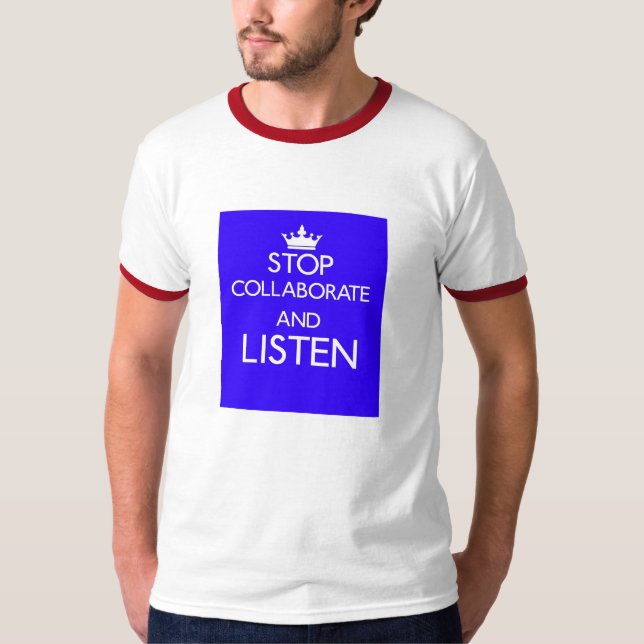 Stoppa samarbetar och lyssnar T-tröja T Shirt (Framsida)