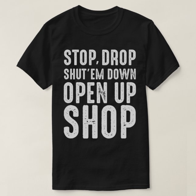 Stoppa,Släpp,Avsluta dem nedåt,Öppna uppköp-utdela T Shirt (Design framsida)