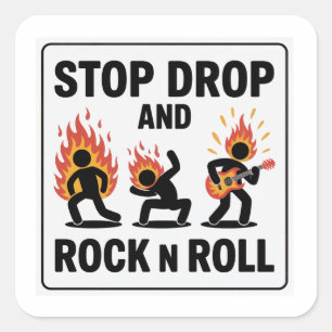 Stoppa, Släpp och Rock n Roll – Vid brand Fyrkantigt Klistermärke
