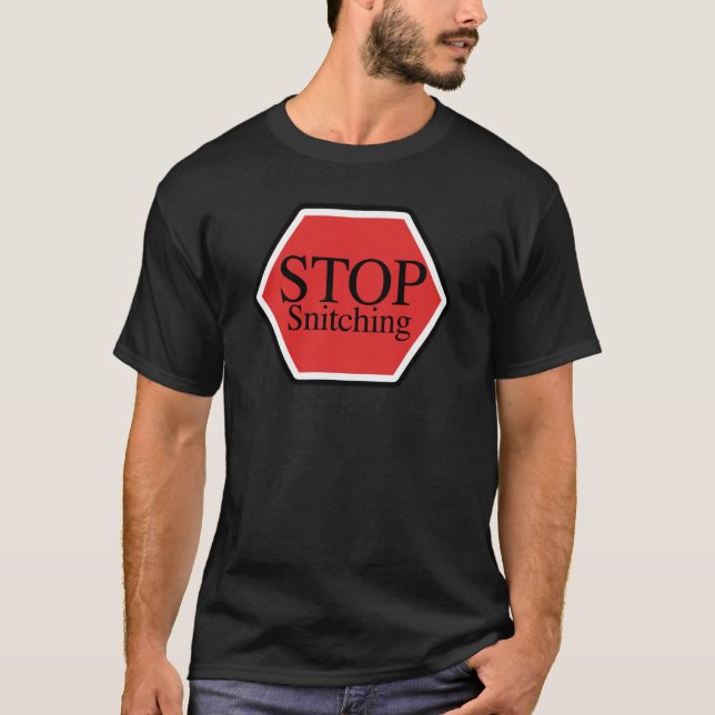 stoppa snitching t shirt (Framsida)