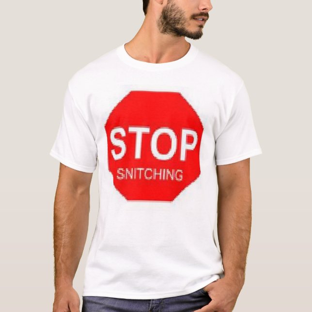 stoppa snitching t shirt (Framsida)