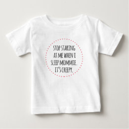 Stoppa Staring Mommie lustig baby bära Tee