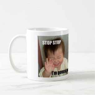 STOPPA, STOPPA, I-förmiddagen som GÅR ATT KISSA! Kaffemugg