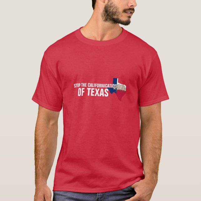 Stoppa Texas Kalifornien T Shirt (Framsida)