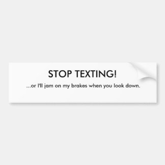 STOPPA TEXTING! ,… eller jag ska sylt på mitt Bildekal