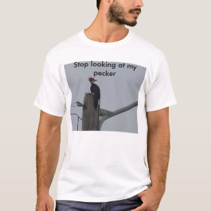Stoppa tittar min hackspett t-shirt