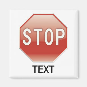 Stoppa undertecknar med din text magnet