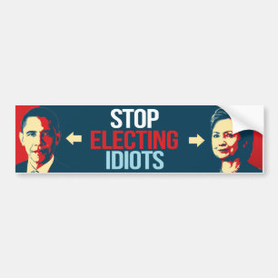 Stoppa val idioter - Anti-Obama Anti-Hillary - - Bildekal