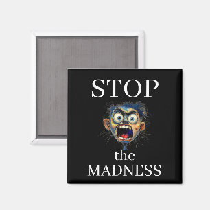 Stoppa vansinnesmagneten magnet