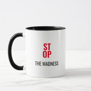 Stoppa vansinnet Citat Kaffemugge Mugg