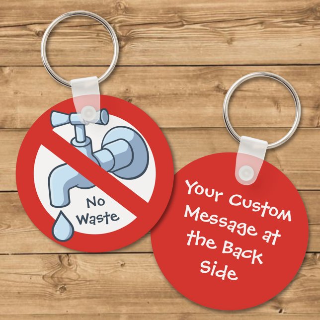 Stoppa Vatten Slösa Nyckelring (Skapare uppladdad)