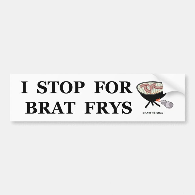 "Stoppar jag för den BratFrys" bildekalet Bildekal (Framsidan)