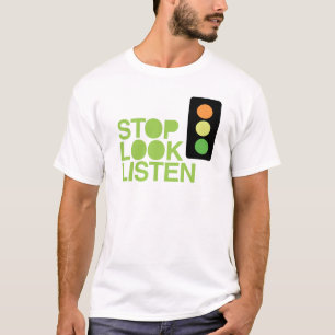 Stopplooken lyssnar t shirt