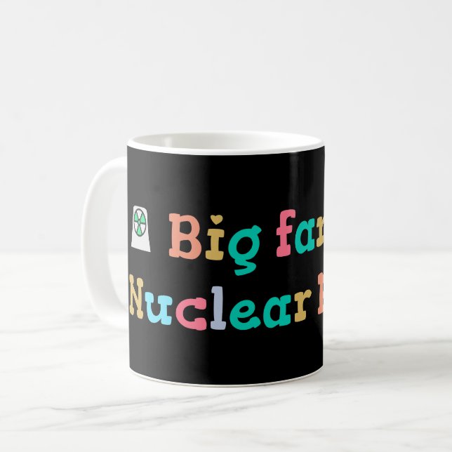 Stor anhängare av kärnkraft kaffemugg (Framsida vänster)