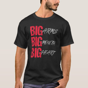 Stor Arm Big Mouth Big Heart Outfit Manar & Women T Shirt