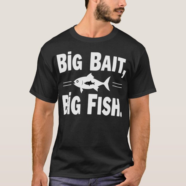 Stor Bait Stor Fisk Roligt Fiske T Shirt (Framsida)