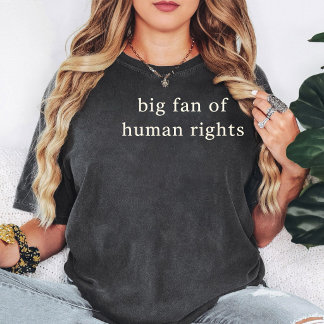 Stor beundrare av design för citat om mänskliga rä t shirt