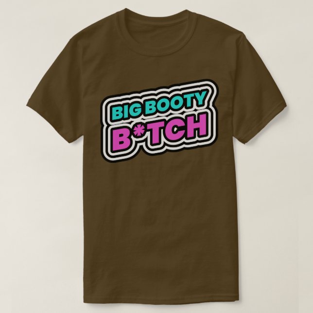 Stor Booty T Shirt (Design framsida)