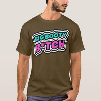 Stor Booty T Shirt