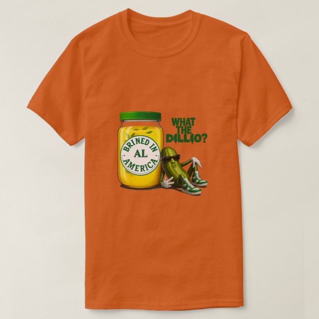 Stor Dill Dryp Dill Nedsaltad i Amerika T-Shirt (Design framsida)