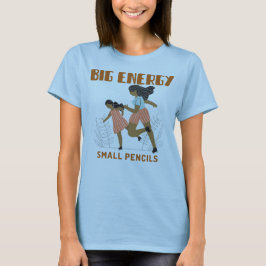 Stor Energi Små Pennor Klassrums Lärare T Shirt