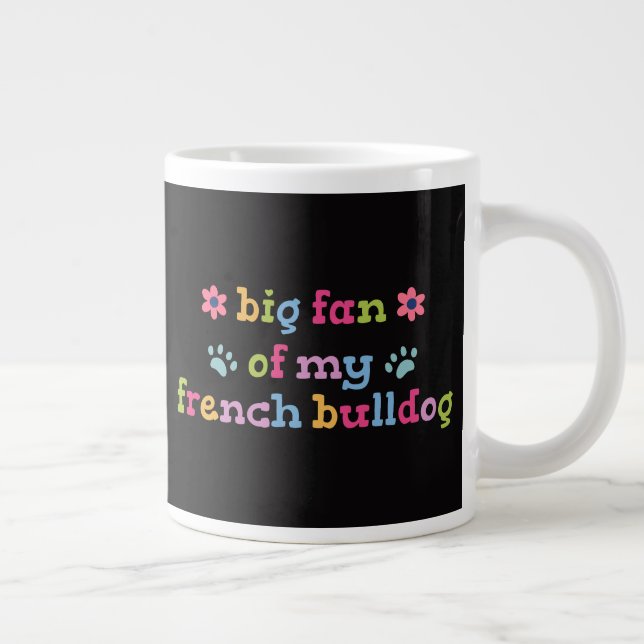 Stor fan av min franska bulldogg jumbo mugg (Höger)