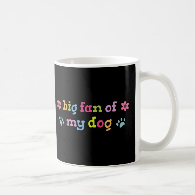 Stor fan av min hund kaffemugg (Höger)