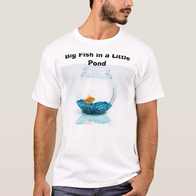 Stor fisk i lite ett damm t shirt (Framsida)