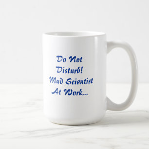 Stör inte - den tokiga forskare på arbetsmuggen kaffemugg