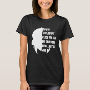 Stör inte min fred, min glädje och mitt hjärta, he t shirt