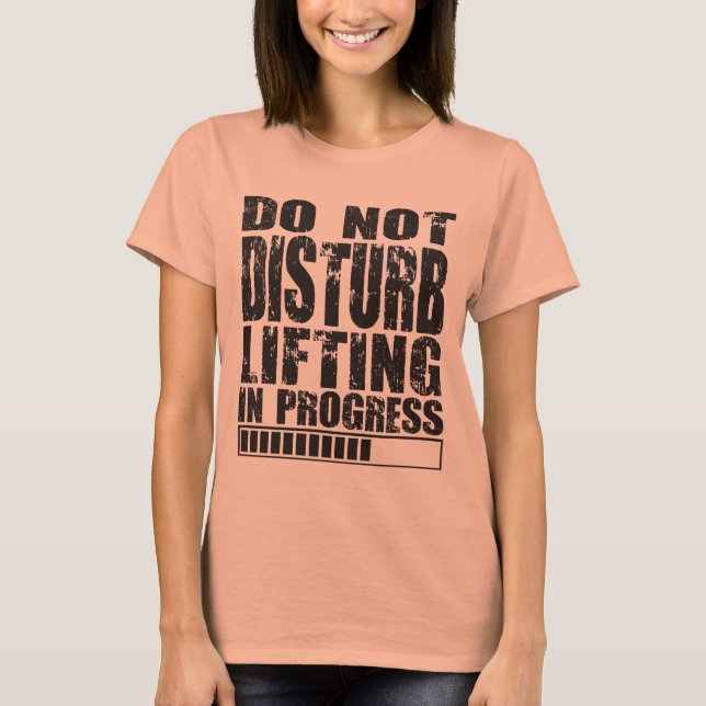 Stör inte - Pågående lyft - Gym Shirt Tröja (Framsida)