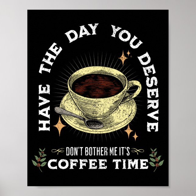 stör mig inte, det är kaffetid, rolig kaffe poster (Framsidan)