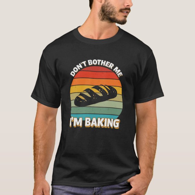 Stör mig inte, jag bakar t shirt (Framsida)