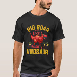 Stor rytande som en mäktig dinosaurie söta dinosau t shirt