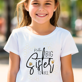 Stor syster till Bee Baby Shower Sweet Girls T Shirt