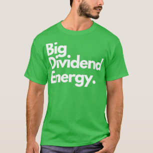 Stor utdelningsenergi t shirt