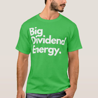 Stor utdelningsenergi t shirt