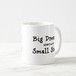 Stora drömmar börjar med små steg kaffemugg