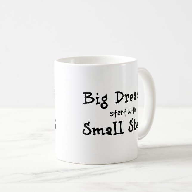 Stora drömmar börjar med små steg kaffemugg (Framsida höger)