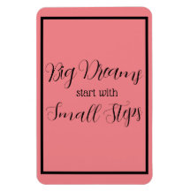 Stora drömmar börjar med små steg svart-bokstäver
